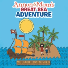 Annon and Mom's Great Sea Adventure