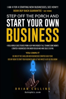 STEP OFF THE  PORCH AND START YOUR OWN BUSINESS