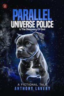 Parallel Universe Police And Discovery Of God