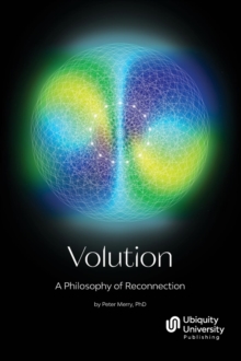 Volution : A Philosophy of Reconnection