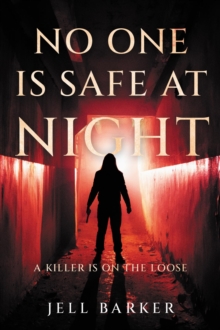 No One is Safe at Night : A Killer is on the Loose