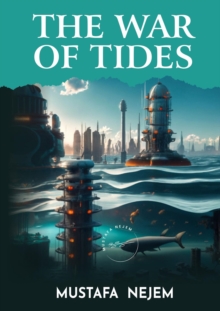 THE WAR OF TIDES