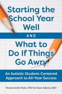 Starting the School Year Well...and What to Do If Things Go Awry : A Student-Centered Approach to All-Year Success