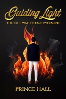 Guiding Light : The True Way To Empowerment