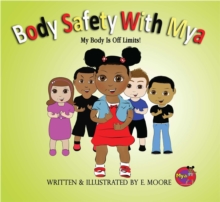 Body Safety with Mya : My Body Is Off Limits!