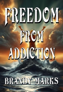 Freedom From Addiction : Words Of Life, #1