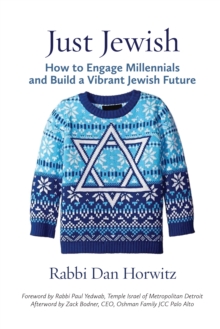 Just Jewish : How to Engage Millennials and Build a Vibrant Jewish Future