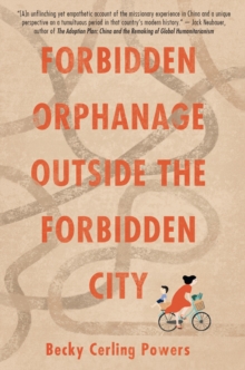 Forbidden Orphanage Outside the Forbidden City