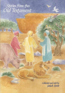 Stories from the Old Testament : And There Was Light, Journey to the Promised Land, We Will Build a Temple
