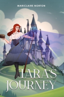 Tara's Journey : Tales of Eirlandia - Book 1