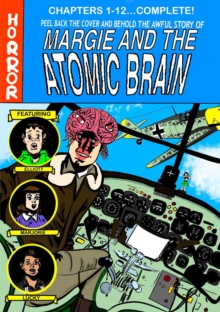 MARGIE and the Atomic Brain, Book 1: Them!