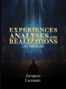 Experiences, Analyses, and Realizations