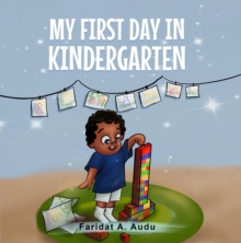 MY FIRST DAY IN KINDERGARTEN