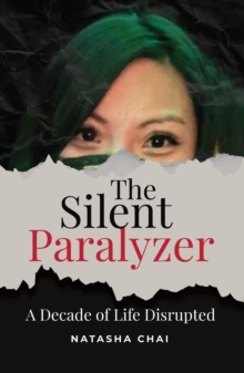 The Silent Paralyzer : A decade of life disrupted