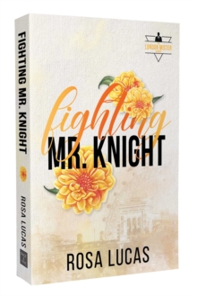 Fighting Mr. Knight : Volume 3