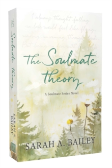 The Soulmate Theory : Volume 1