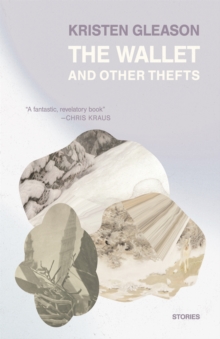 The Wallet and Other Thefts : Stories