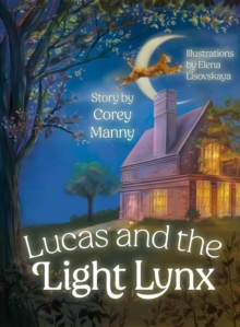 Lucas And The Light Lynx