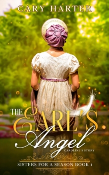 Earl's Angel : Sisters for a Season, #1