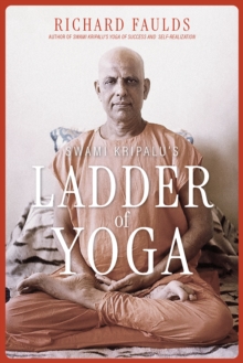 Swami Kripalus Ladder of Yoga