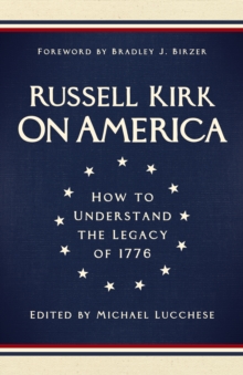 On America : How to Understand the Legacy of 1776