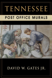 Tennessee Post Office Murals