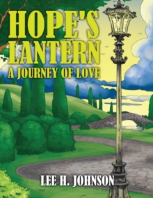 Hope's Lantern : A Journey of Love