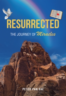 Resurrected : The Journey of Miracles