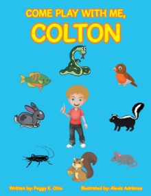 Come Play with Me, Colton