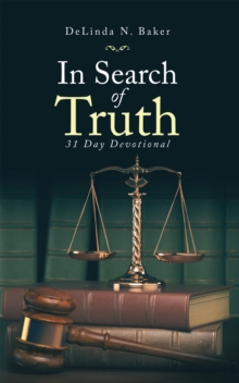 In Search of Truth : 31 Day Devotional