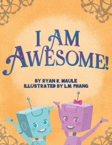 I Am Awesome!