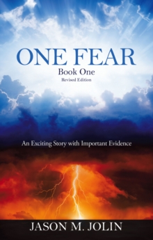 One Fear : An Exciting Story with Important Evidence