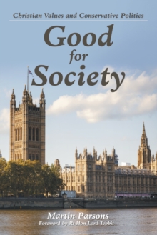 Good for Society : Christian Values and Conservative Politics