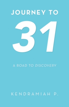 Journey to 31 : A Road to Discovery