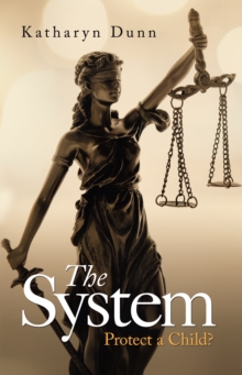 The System : Protect a Child?