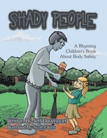 Shady People : A Rhyming Children's Book About Body Safety