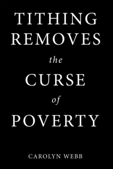 Tithing Removes the Curse of Poverty