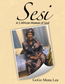 Sesi : A S African Woman of God