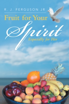 Fruit for Your Spirit : Especially for Her