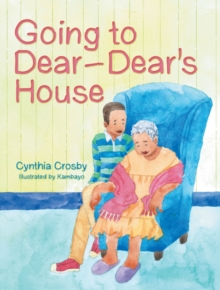 Going to Dear-Dear's House