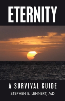 Eternity : A Survival Guide