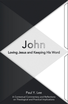 John: Loving Jesus and Keeping His Word