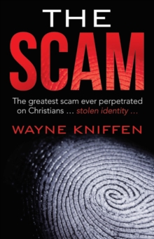 The Scam : The Greatest Scam Ever Perpetrated on Christians ... Stolen Identity ...