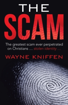 The Scam : The Greatest Scam Ever Perpetrated on Christians ... Stolen Identity ...