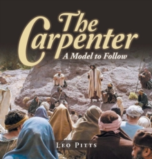 The Carpenter : A Model to Follow