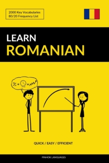Learn Romanian - Quick / Easy / Efficient : 2000 Key Vocabularies