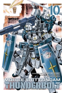 Mobile Suit Gundam Thunderbolt, Vol. 10, Paperback / softback Book Mobile Suit Gundam Thunderbolt, Vol. 10, Paperback / softback Book