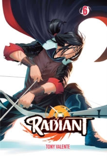 Radiant, Vol. 6 : Volume 6