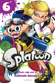 Splatoon, Vol. 6 : Volume 6