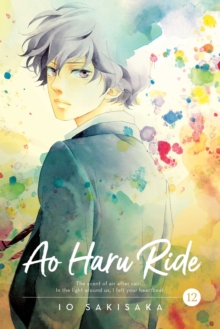 Ao Haru Ride, Vol. 12 : Volume 12